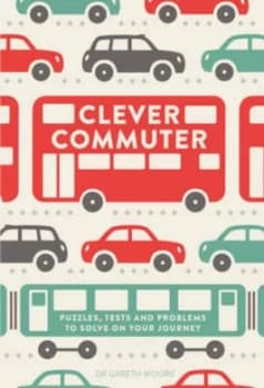 Image of Clever Commuter by Gareth Moore Paperback