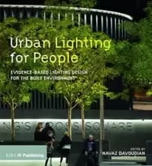 Image of Urban Lighting for PeopleEvidence-Based Lighting Design for the Built Environment