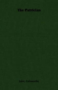 Image of Patrician by John Galsworthy Paperback