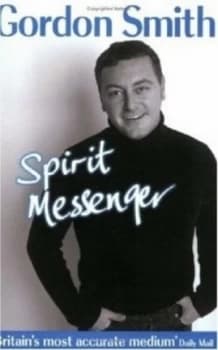 Image of Spirit Messenger by Gordon Smith Paperback