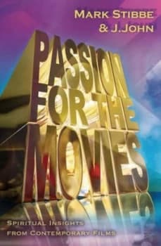 Image of Passion for the Movies by Mark W. G Stibbe and J John Paperback