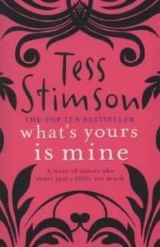 Image of Whats Yours Is Mine by Tess Stimson Paperback