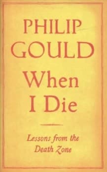 Image of When I Die by Philip Gould Hardback