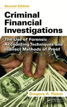 Image of Criminal Financial InvestigationsThe Use of Forensic Accounting Techniques and Indirect Methods of Proof Second Edition