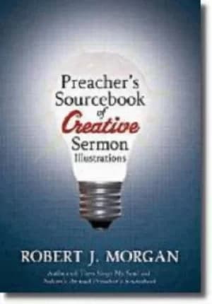 Image of Preachers Sourcebook of Creative Sermon Illustrations by Robert Morgan