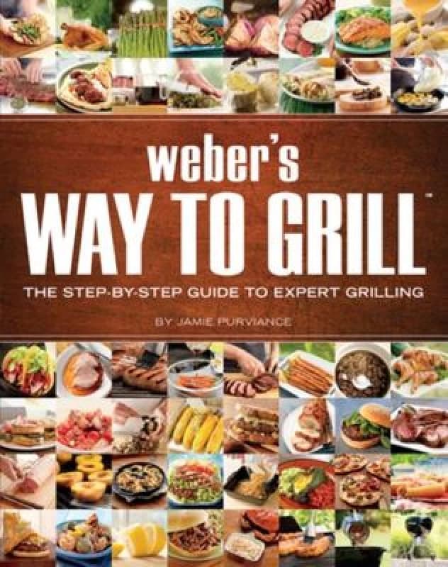 Image of Webers Way to Grill by Jamie Purviance Paperback
