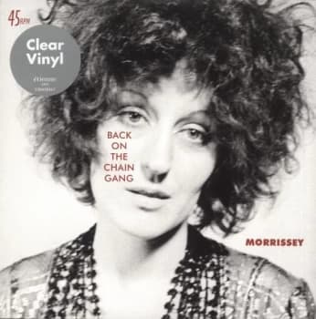 Image of Morrissey Back On The Chain Gang - Clear Vinyl 2018 UK 7" vinyl 538438461