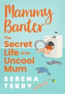 Image of Mammy Banter : The Secret Life of an Uncool Mum