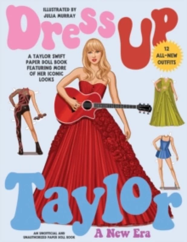 Image of Dress Up Taylor: A New Era : A Taylor Swift paper doll book featuring more of her iconic looks Paperback / softback