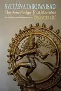 Image of svetasvataropanisad the knowledge that liberates