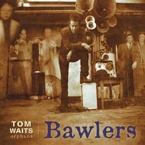 Image of Bawlers by Tom Waits CD Album