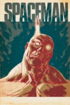 Image of Spaceman by Brian Azzarello Book