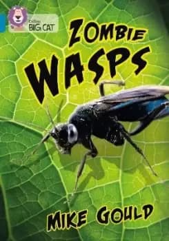 Image of Zombie Wasps by Mike Gould