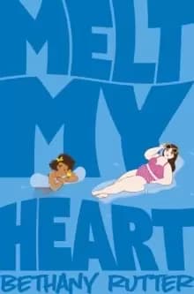 Image of Melt My Heart