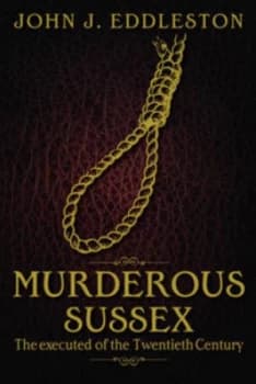 Image of Murderous Sussex Paperback