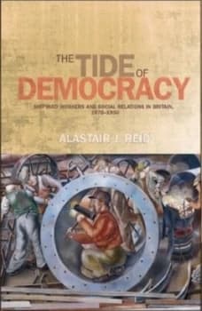 Image of The Tide of Democracy by Alastair J. Reid Hardback