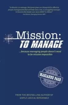 Image of Mission: To Manage : Because managing people doesn't need to be mission impossible