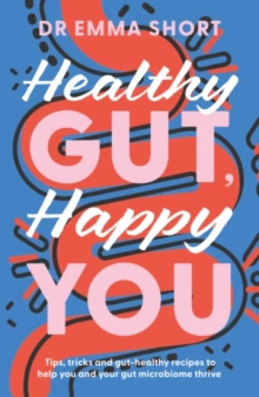Image of Healthy Gut, Happy You Paperback / softback
