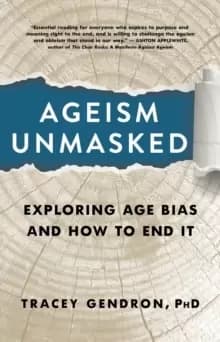 Image of Ageism Unmasked : Exploring Age Bias and How to End It