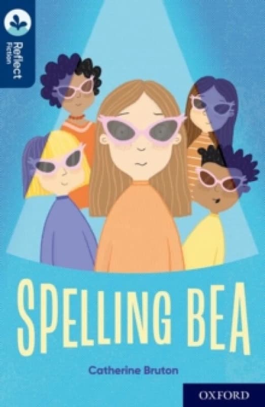 Image of Catherine Bruton Oxford Reading Tree TreeTops Reflect: Oxford Reading Level 14: Spelling Bea Book Multi unisex