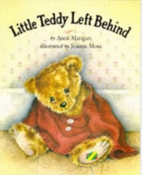Image of Little Teddy Left behind by Anne Mangan and Joanna Moss Paperback