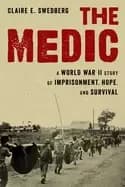 Image of medic a world war ii story of imprisonment hope and survival