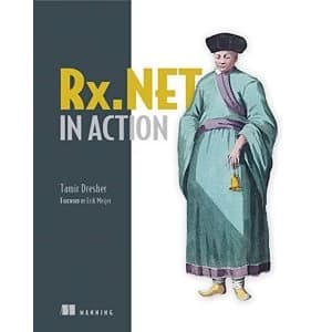 Image of Reactive Extensions in .NET: With examples in C# by Tamir Dresher (Paperback, 2016)