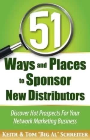 Image of 51 Ways and Places to Sponsor New Distributors by Tom Big Al Schreiter