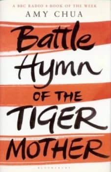 Image of Battle Hymn of the Tiger Mother by Amy Chua Hardback