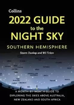 Image of 2022 Guide to the Night Sky Southern Hemisphere by Storm Dunlop