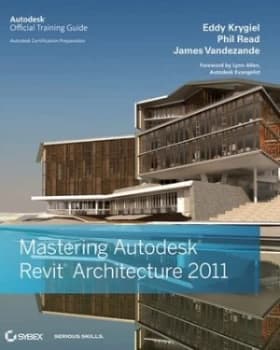 Image of Mastering Autodesk Revit Architecture 2011 by Eddy Krygiel Paperback