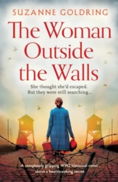 Image of woman outside the walls a completely gripping ww2 historical novel about a 9781803143965