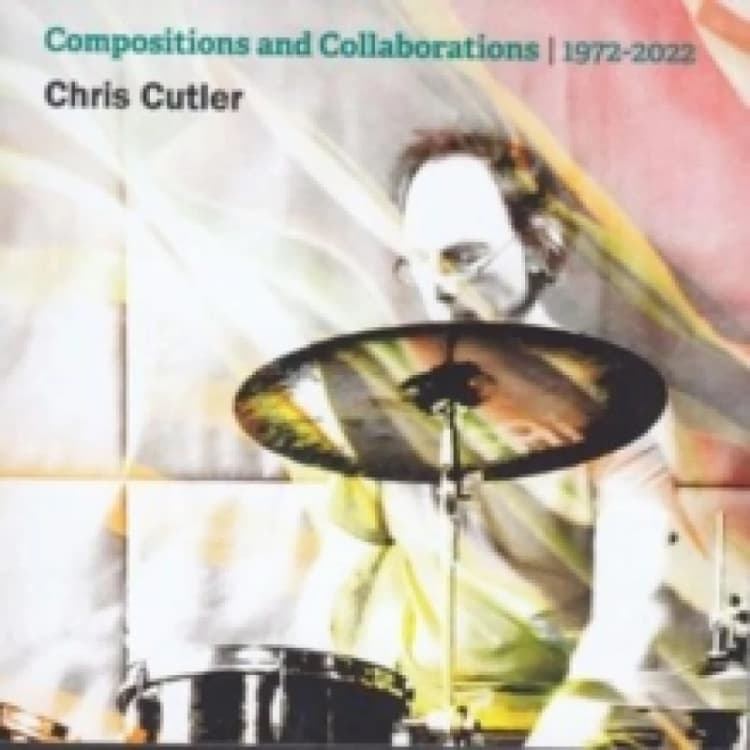 Image of Chris Cutler in a Box: Compositions and Collaborations, 1972-2022 CD / Box Set with DVD