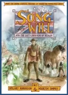 Image of A Song for Will : The Lost Gardeners of Heligan