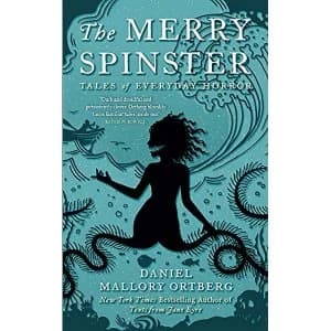 Image of The Merry Spinster Tales of everyday horror Hardback 2018