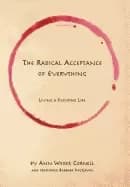 Image of radical acceptance of everything living a focusing life