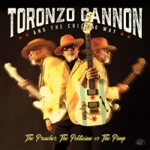 Image of The Preacher the Politician Or the Pimp by Toronzo Cannon CD Album