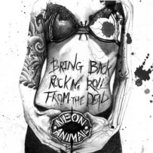 Image of Bring Back Rock N Roll from the Dead by Neon Animal CD Album