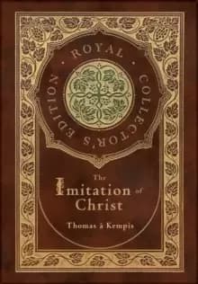 Image of The Imitation of Christ (Royal Collector's Edition) (Annotated) (Case Laminate Hardcover with Jacket)