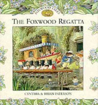 Image of The Foxwood Regatta by Cynthia Paterson and Brian Paterson Hardback