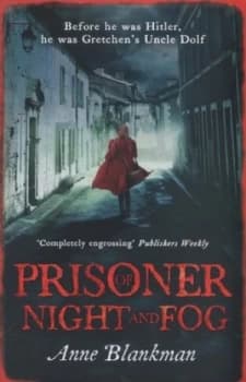 Image of Prisoner of Night and Fog by Anne Blankman Book