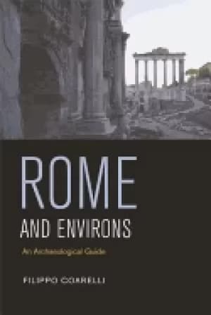 Image of rome and environs an archaeological guide