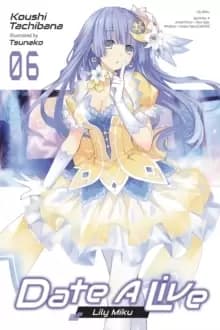 Image of Date A Live, Vol. 6 (light novel)