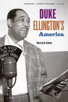 Image of Duke Ellingtons America by Harvey G. Cohen