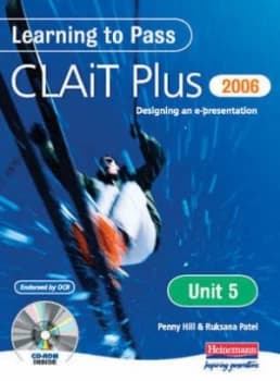 Image of Learning to Pass Clait Plus 2006. Unit 5 Design an E-Presentation by Ms Penny Hill Book