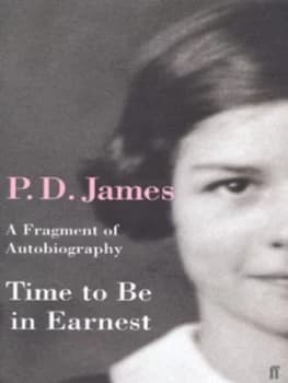 Image of Time to Be in Earnest by P. D James Book