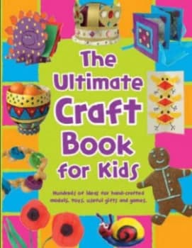 Image of The Ultimate Craft Book for Kids. Hardback