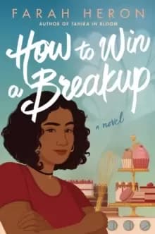 Image of How to Win a Breakup : A Novel