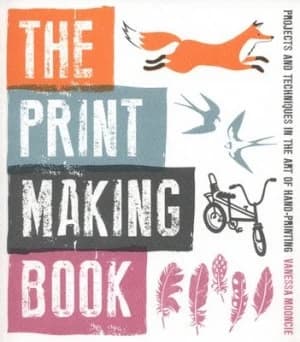 Image of The Print Making Book by Vanessa Mooncie Paperback