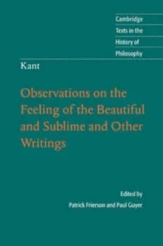 Image of Kant Observations on the Feeling of the Beautiful and Sublime and Other Writings by Patrick Frierson Paperback